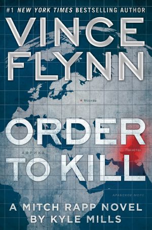 [Mitch Rapp 15] • Order to Kill